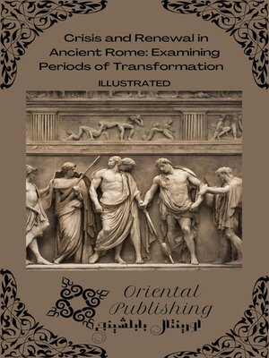 cover image of Crisis and Renewal in Ancient Rome Examining Periods of Transformation